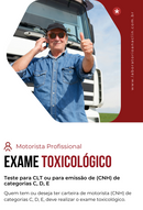Exame Toxicológico CLT ou  CNH Categorias C, D, E